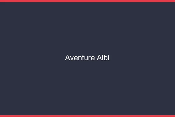 Aventure Albi
