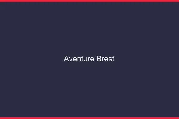 Aventure Brest