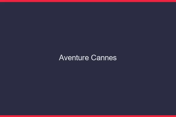 Aventure Cannes