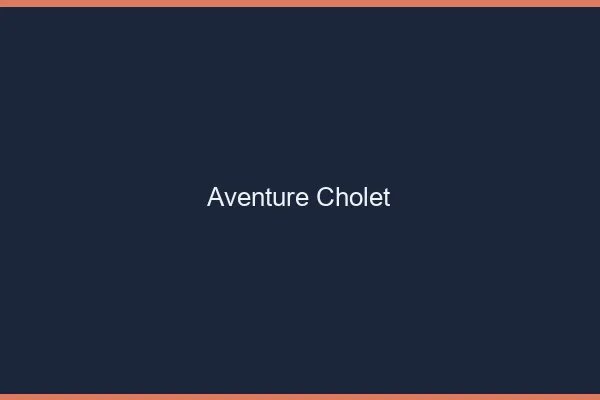 Aventure Cholet