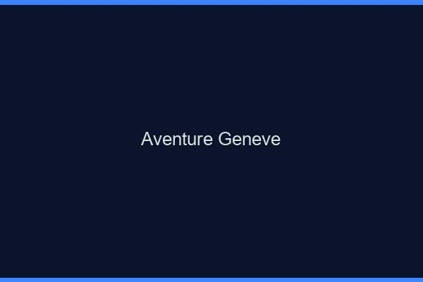 Aventure Genève