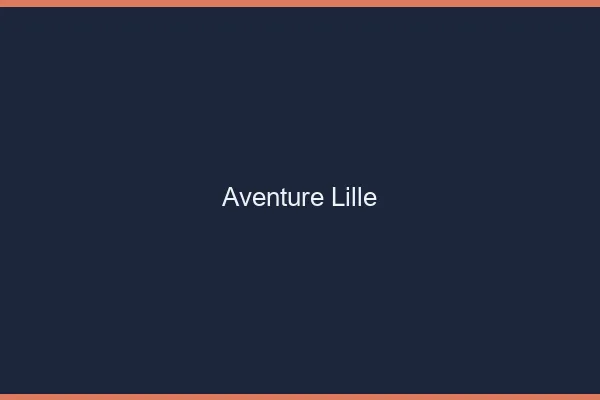 Aventure Lille