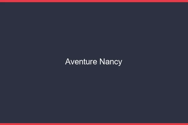 Aventure Nancy
