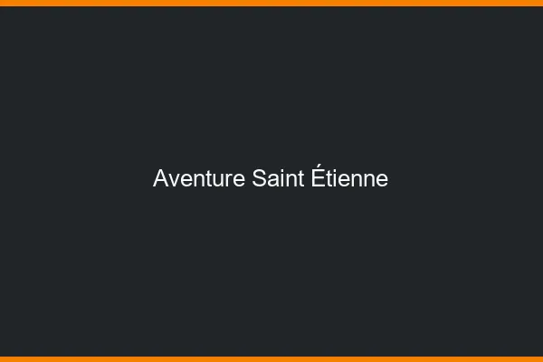 Aventure Saint-Étienne