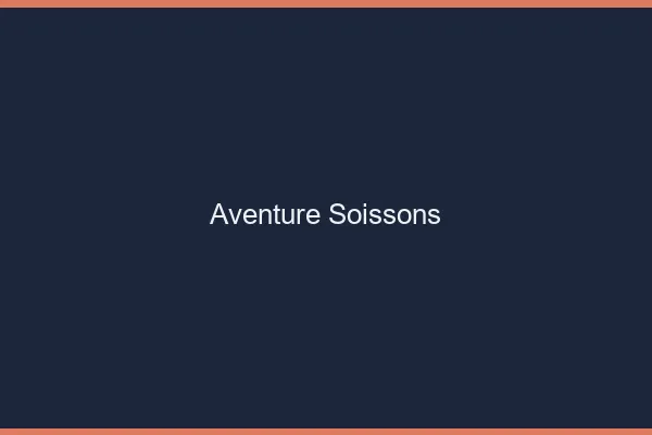 Aventure Soissons