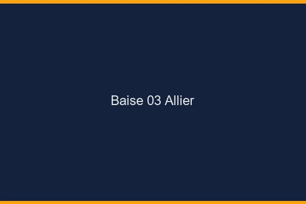 Baise 03 allier