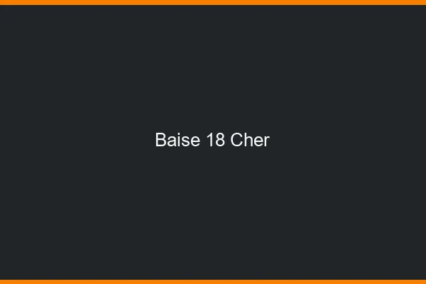 Baise 18 cher