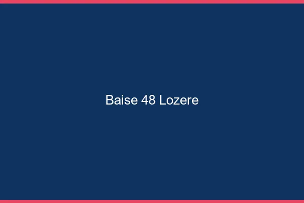 Baise 48 lozère