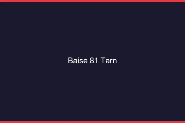 Baise 81 tarn
