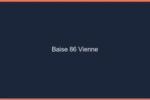 Baise 86 vienne