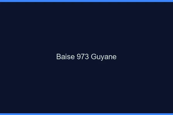 Baise 973 Guyane