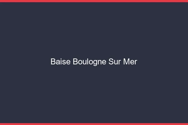 Baise Boulogne-sur-Mer