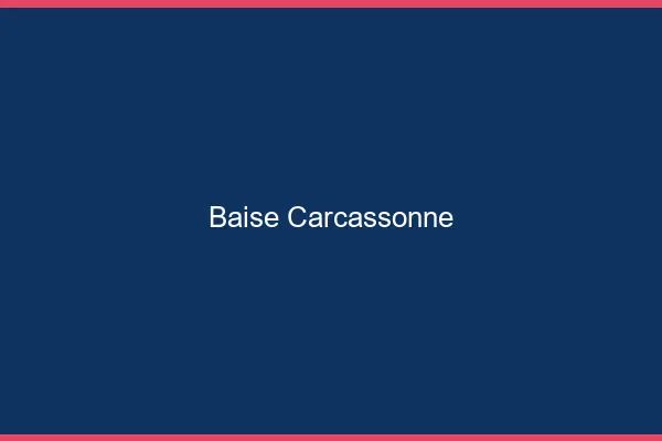 Baise Carcassonne