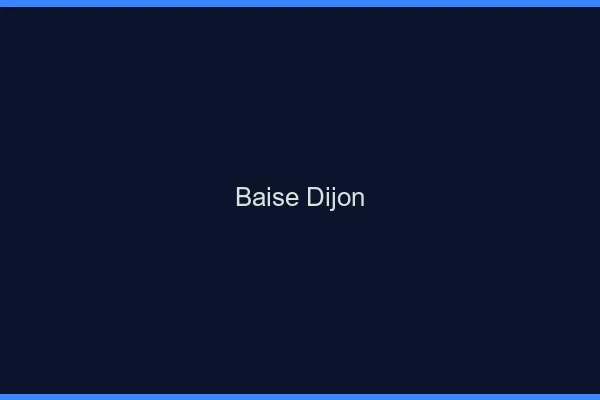 Baise Dijon