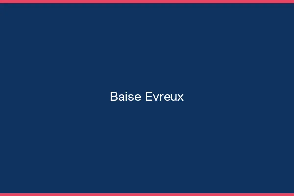 Baise Évreux