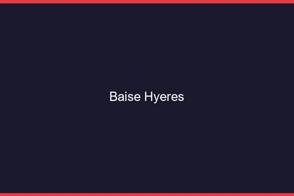Baise Hyères