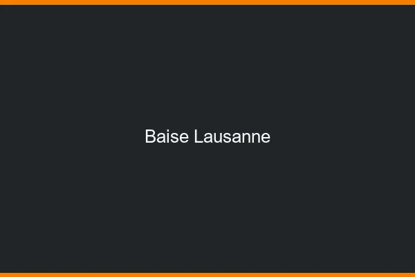 Baise Lausanne