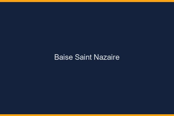 Baise Saint-Nazaire
