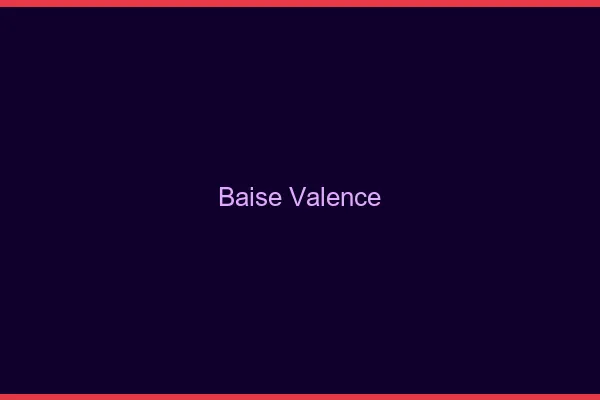 Baise Valence