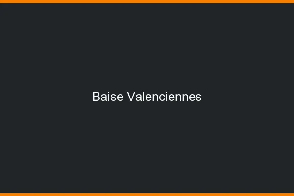 Baise Valenciennes