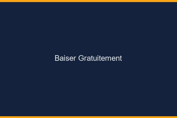 Baiser gratuitement