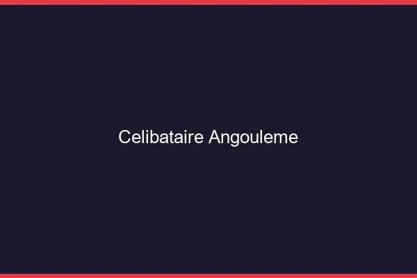 Célibataire Angoulême