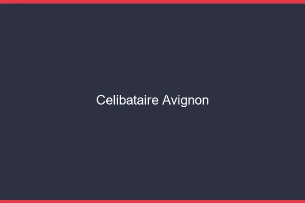 Célibataire Avignon