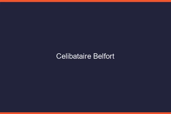 Célibataire Belfort