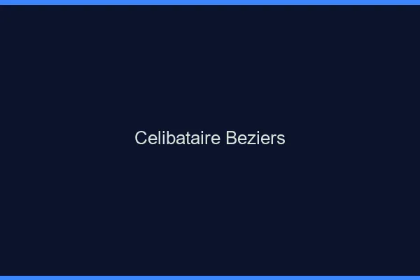 Célibataire Béziers