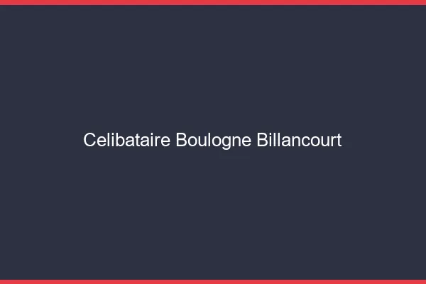Célibataire Boulogne-Billancourt
