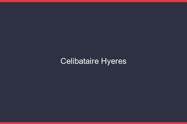 Célibataire Hyères