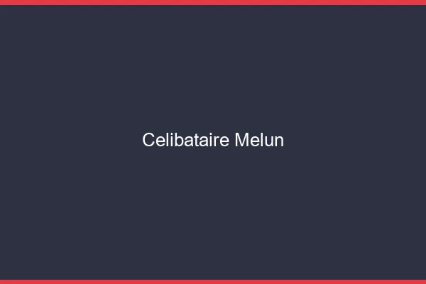 Célibataire Melun