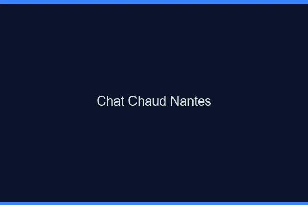 Chat chaud Nantes