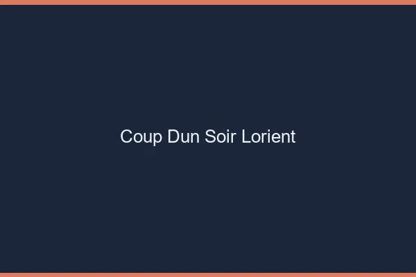 Coup d'un soir Lorient