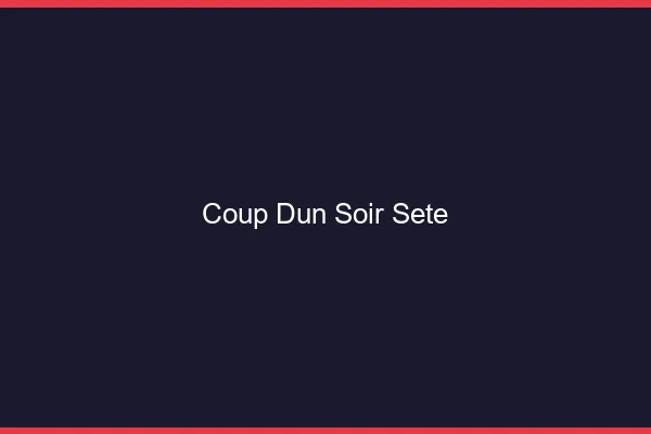 Coup d'un soir Sète