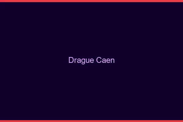 Drague Caen