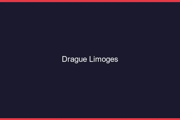 Drague Limoges