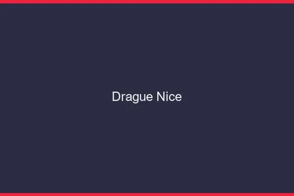 Drague Nice