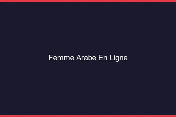 Femme arabe en ligne