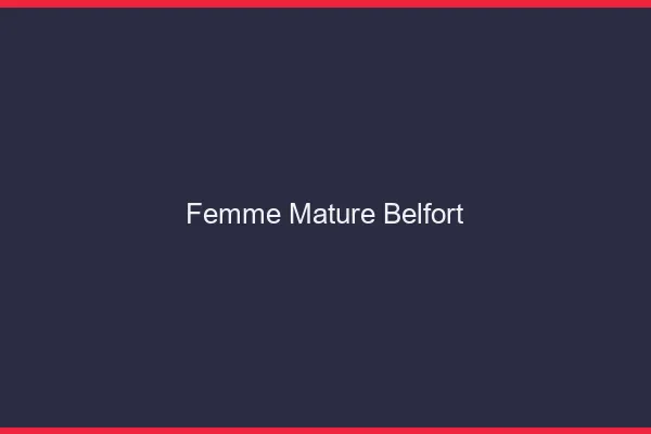 Femme mature Belfort