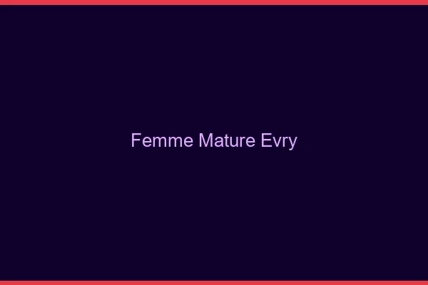 Femme mature Évry