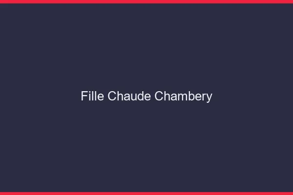 Fille chaude Chambéry