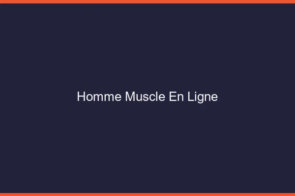 Homme musclé en ligne