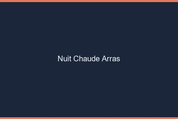 Nuit chaude Arras