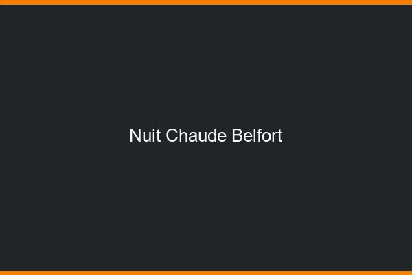 Nuit chaude Belfort