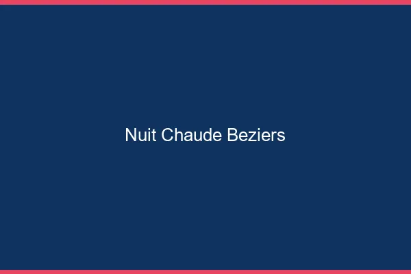 Nuit chaude Béziers