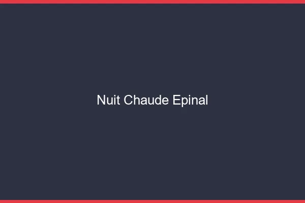 Nuit chaude Épinal
