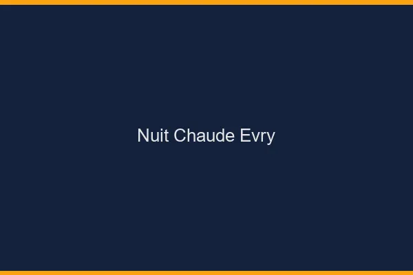 Nuit chaude Évry