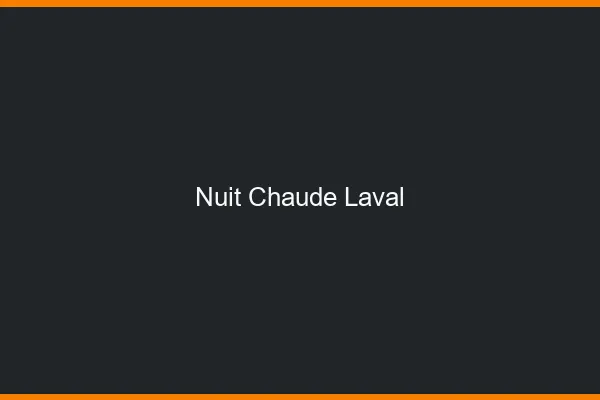 Nuit chaude Laval