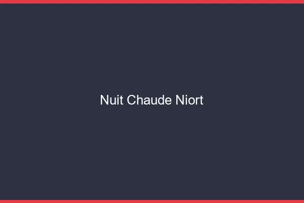 Nuit chaude Niort